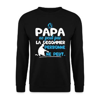 Si Papa ne peut pas la dégommer personne ne peut - Sweat-shirt Unisexe - noir - Devant - Alina (178cm) & Michal (187cm)