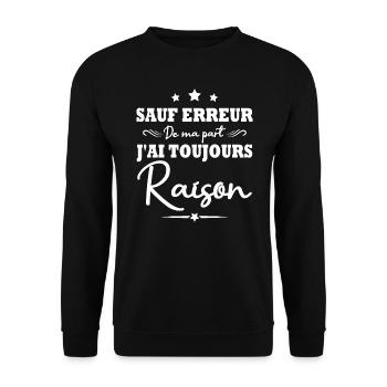 Sauf erreur de ma part j ai toujours raison - Sweat-shirt Unisexe - noir - Devant - Alina (178cm) & Michal (187cm)