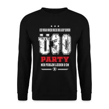 ich war noch nie auf einer Ü30 Party, lustig - Unisex Pullover - Schwarz - Vorne - Alina (178cm) & Michal (187cm)