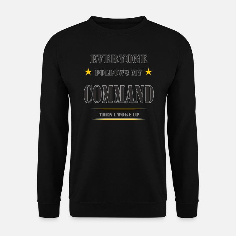 MY COMMAND - Unisex Sweatshirt - black
