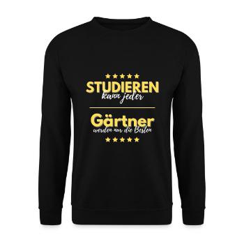 studieren kann jeder gärtner besten geschenk - Unisex Pullover - Schwarz - Vorne - Alina (178cm) & Michal (187cm)
