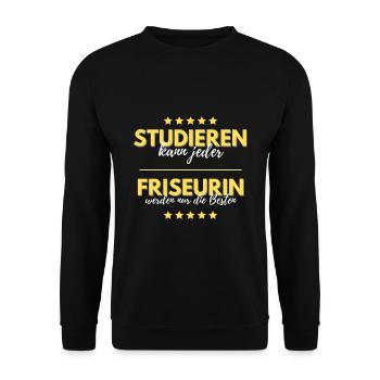studieren kann jeder friseurin besten geschenk - Unisex Pullover - Schwarz - Vorne - Alina (178cm) & Michal (187cm)