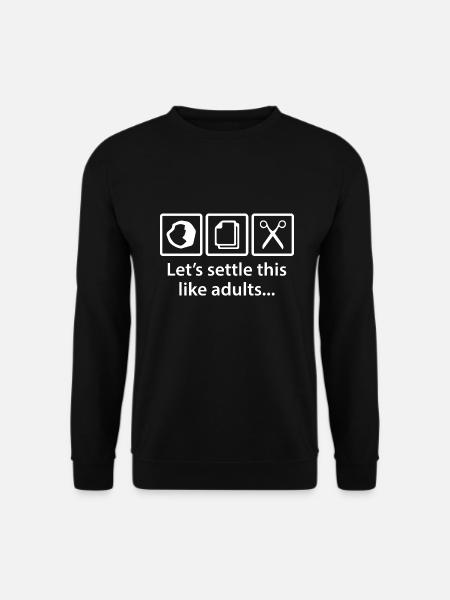Let's Settle This Like Adults - Unisex Sweatshirt - black