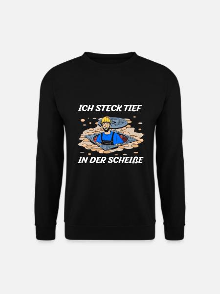 Kanalarbeiter - Ich steck tief in der Scheiße - Unisex Pullover - Schwarz