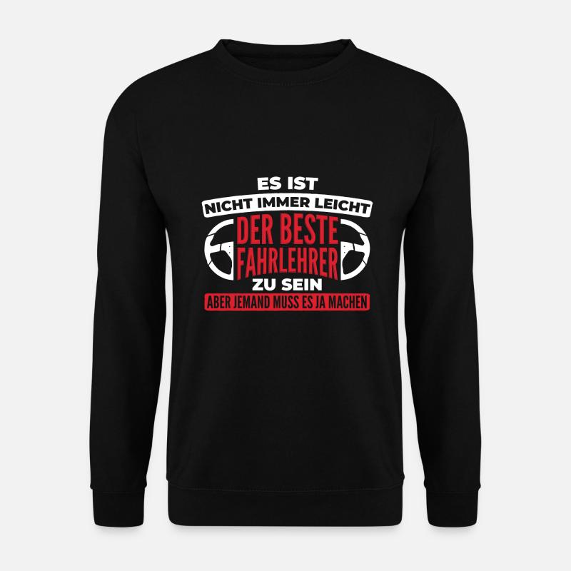 Fahrlehrer Führerschein - Unisex Pullover - Schwarz