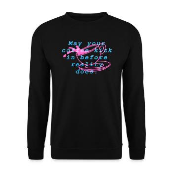 May your coffee kick in before reality does - Unisex Sweatshirt - black - Front - Alina (178cm) & Michal (187cm)