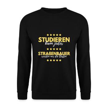 studieren kann jeder straßenbauer besten geschenk - Unisex Pullover - Schwarz - Vorne - Alina (178cm) & Michal (187cm)