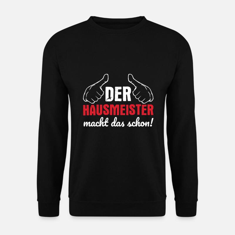 Hausmeister Facility Geschenk - Unisex Pullover - Schwarz