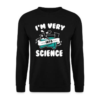 I m Very Into Science - Unisex Sweatshirt - black - Front - Alina (178cm) & Michal (187cm)