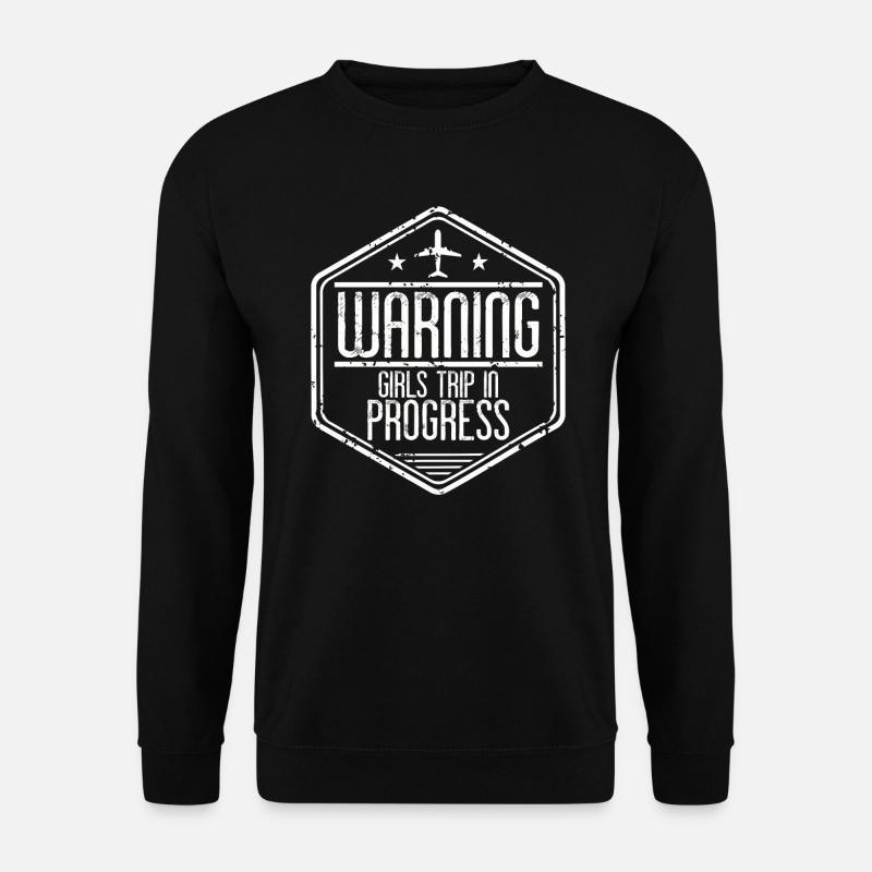 Warning Girls Trip in progress - Unisex Sweatshirt - black