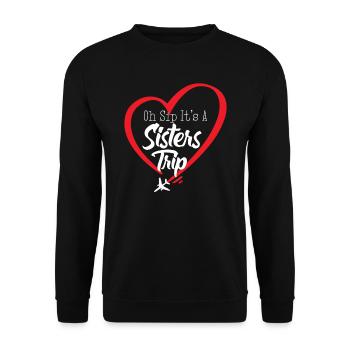 Le week-end des sœurs Oh Sip Its A Sisters Trip - Sweat-shirt Unisexe - noir - Devant - Alina (178cm) & Michal (187cm)