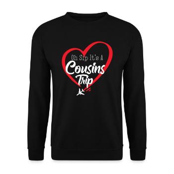 Cousin Weekend Oh Sip Its A Counsin Trip - Unisex Sweatshirt - black - Front - Alina (178cm) & Michal (187cm)