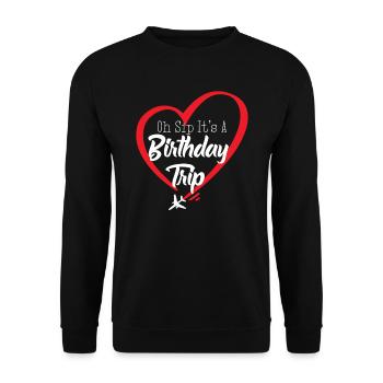 Oh Sip It's A Birthday Trip - Unisex Sweatshirt - black - Front - Alina (178cm) & Michal (187cm)