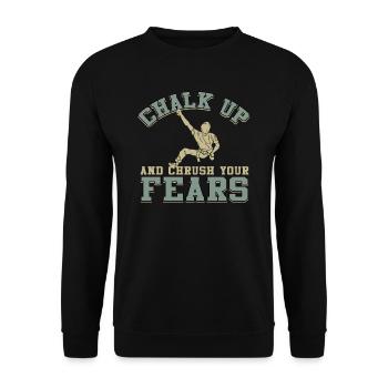 Kreide Und Zerquetsche Deine Ängste Beim Bouldern - Unisex Pullover - Schwarz - Vorne - Alina (178cm) & Michal (187cm)