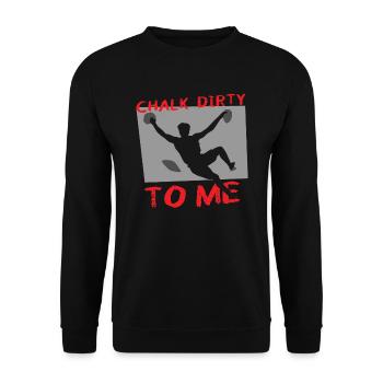 Chalk Dirty To Me Boulderer - Unisex Sweatshirt - black - Front - Alina (178cm) & Michal (187cm)