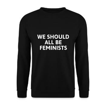 Nous devrions toutes être féministes - Sweat-shirt Unisexe - noir - Devant - Alina (178cm) & Michal (187cm)