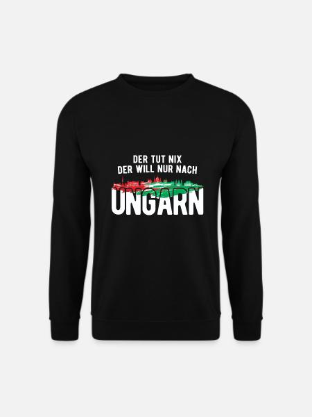 Der Will Nur Nach Ungarn Ungarische Flagge Ungarn - Unisex Pullover - Schwarz