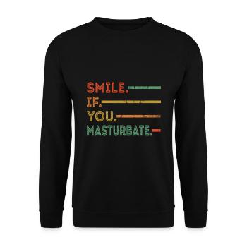 Funny Saying Smile if you Masturbate Funny Spru - Unisex Sweatshirt - black - Front - Alina (178cm) & Michal (187cm)