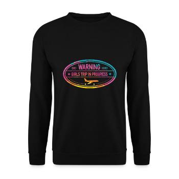 Attention Girls Trip en cours - Sweat-shirt Unisexe - noir - Devant - Alina (178cm) & Michal (187cm)