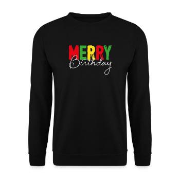 Merry Birthday, Christmas Birthday - Unisex Sweatshirt - black - Front - Alina (178cm) & Michal (187cm)