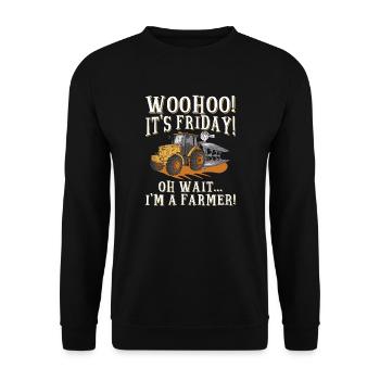 Woo Hoo It Is Friday Oh Wait I'm A Farmer - Bauer - Unisex Sweatshirt - black - Front - Alina (178cm) & Michal (187cm)
