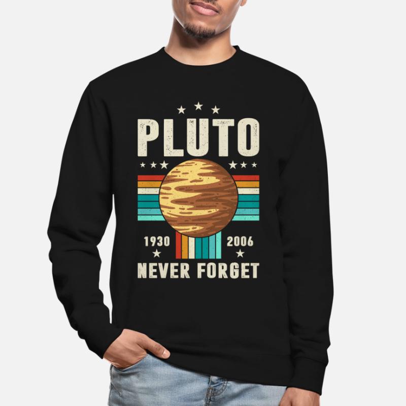 pluto never forget Graphic Unisex Sweatshirt