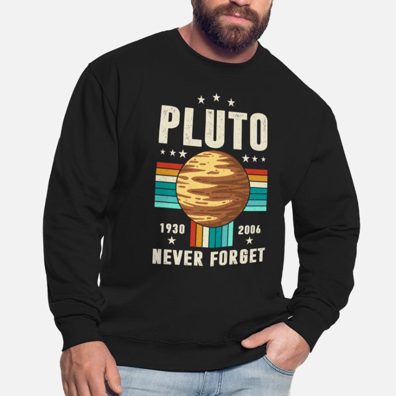 pluto never forget Graphic Unisex Sweatshirt