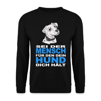 Sei der Mensch für den dein Hund dich hält - Unisex Pullover - Schwarz - Vorne - Alina (178cm) & Michal (187cm)
