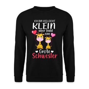 Ich Bin Klein Aber Bald Eine Große Schwester - Unisex Pullover - Schwarz - Vorne - Alina (178cm) & Michal (187cm)