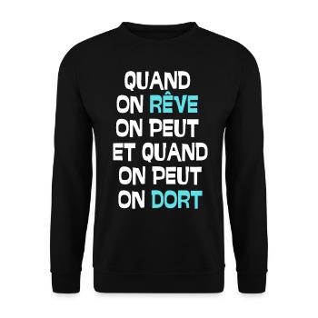 Quand on rêve on peut et quand on peut on dort - Sweat-shirt Unisexe - noir - Devant - Alina (178cm) & Michal (187cm)