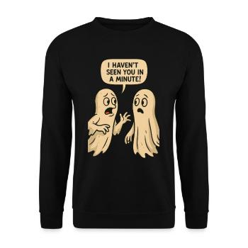 Je ne t’ai pas vu depuis une minute (Fantômes) - Sweat-shirt Unisexe - noir - Devant - Alina (178cm) & Michal (187cm)