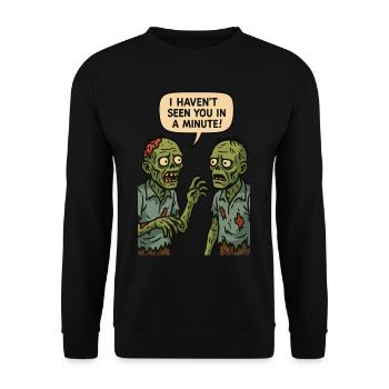 Je ne t’ai pas vu depuis une minute (Zombies) - Sweat-shirt Unisexe - noir - Devant - Alina (178cm) & Michal (187cm)