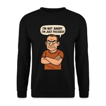 Je ne suis pas en colère, je suis juste concentré ! - Sweat-shirt Unisexe - noir - Devant - Alina (178cm) & Michal (187cm)