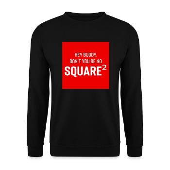 Square Streetwear: Fun & Clear Statement - Unisex Sweatshirt - black - Front - Alina (178cm) & Michal (187cm)