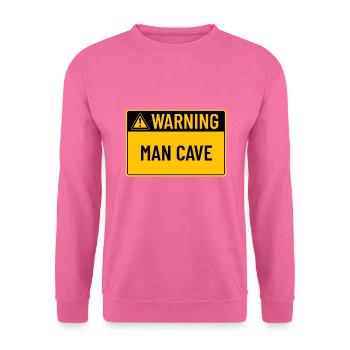 Avertissement : Man Cave - Sweat-shirt Unisexe - rose - Devant