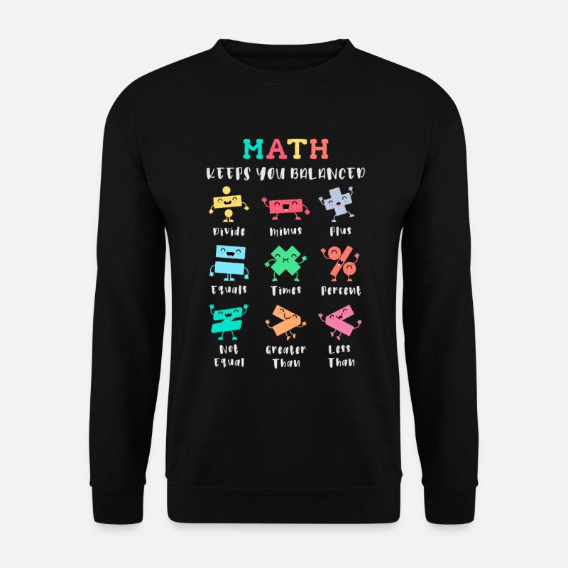 Math keeps you balanced - Unisex Sweatshirt - black