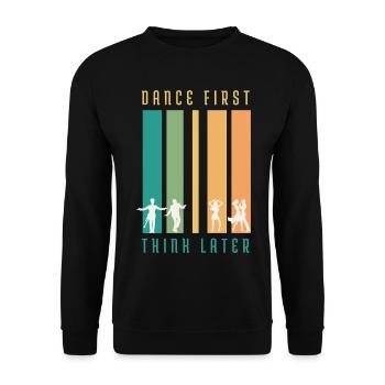 Retro Dance First Think Later T-Shirt - Unisex Pullover - Schwarz - Vorne - Alina (178cm) & Michal (187cm)