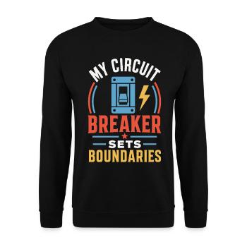 Elektriker – My Circuit Breaker Sets Boundaries - Unisex Pullover - Schwarz - Vorne - Alina (178cm) & Michal (187cm)