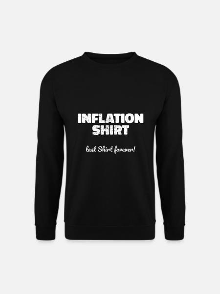 Inflation Saying Funny Gift - Unisex Sweatshirt - black