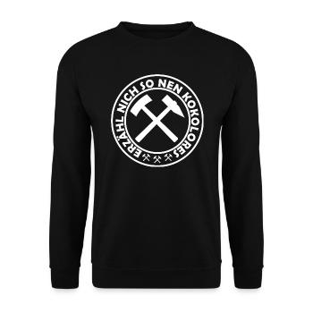 Erzähl Nich Son Kokolores Schlägel Und Eisen - Unisex Pullover - Schwarz - Vorne - Alina (178cm) & Michal (187cm)
