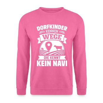 DORFKINDER KENNEN WEGE - Unisex Pullover - Pink - Vorne