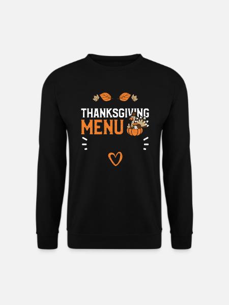 Thanksgiving Menu - Thanksgiving - Unisex Sweatshirt - black