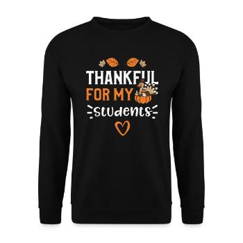Thankful For My Students - Unisex Sweatshirt - black - Front - Alina (178cm) & Michal (187cm)