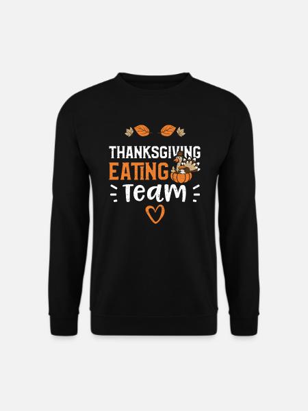 Thanksgiving Eating Team - Unisex Sweatshirt - black