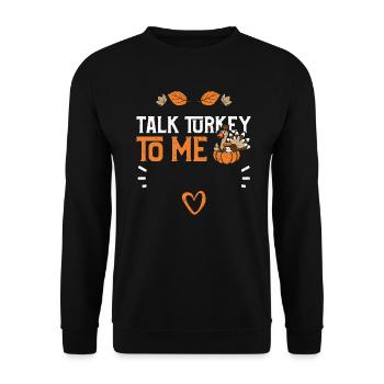 Parlez-moi de la dinde - Action de grâce - Sweat-shirt Unisexe - noir - Devant - Alina (178cm) & Michal (187cm)