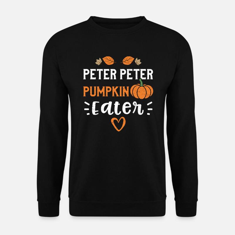 Peter Peter Pumpkin Eater - Unisex Pullover - Schwarz