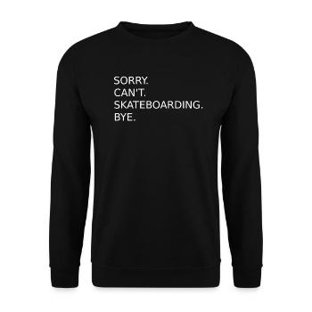 Skateboarding Design Skater Skateboard Saying - Unisex Sweatshirt - black - Front - Alina (178cm) & Michal (187cm)