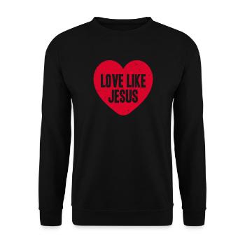 Aimer comme Jésus Christian | Fier catholique - Sweat-shirt Unisexe - noir - Devant - Alina (178cm) & Michal (187cm)
