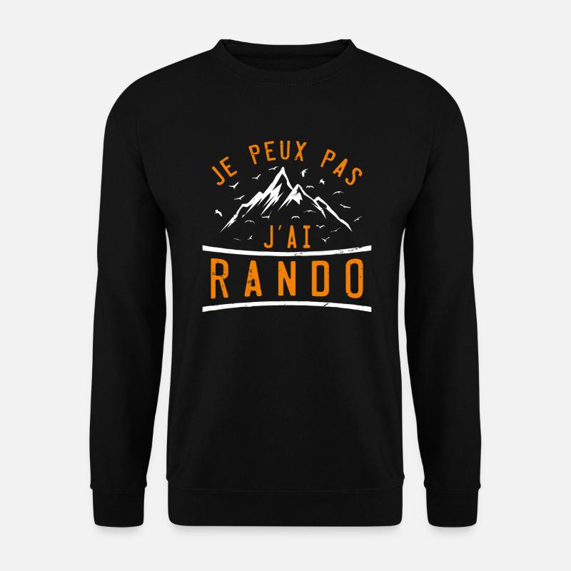 JE PEUX PAS J'AI RANDO - Sweat-shirt Unisexe - noir