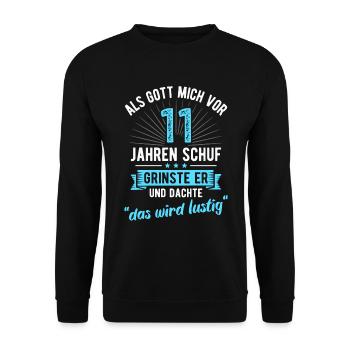 11. Geburtstag als Gott mich vor 11 Jahren schuf - Unisex Pullover - Schwarz - Vorne - Alina (178cm) & Michal (187cm)